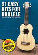 21 Easy Hits for Ukulele Guitar and Fretted sheet music cover